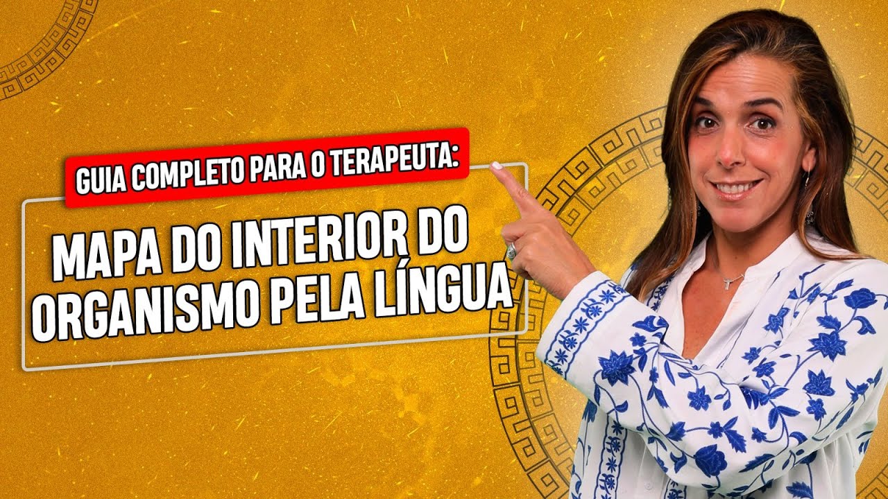 Guia completo para o terapeuta - A Língua e o Organismo!