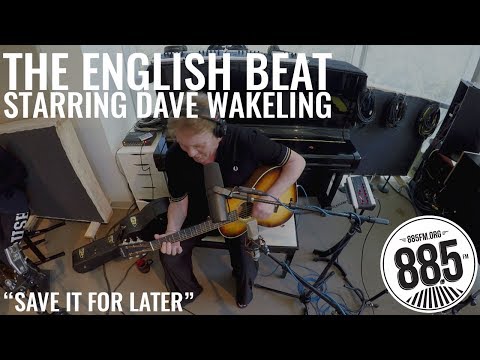 The English Beat Starring Dave Wakeling || Live @ 885FM || "Save It For Later"