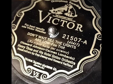 "Don't Wait Till The Lights Are Low" by Henry Thies & His Hotel Sinton Orch