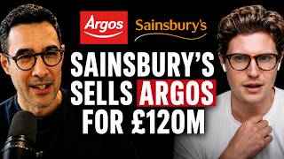 Why Sainsbury's Sold Argos (It's Not What You Think)