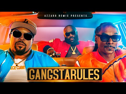 Ice Cube, Snoop Dogg, Rick Ross – GangstaRules (Azzaro Remix) 🔥