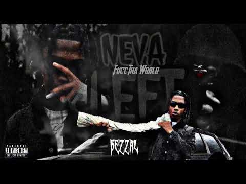Bezzal - Fucc Tha World (Official Audio)