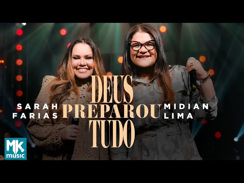 Sarah Farias e Midian Lima - Deus Preparou Tudo