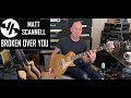 "Broken Over You"  Matt Scannell Vertical Horizon 7/22/21