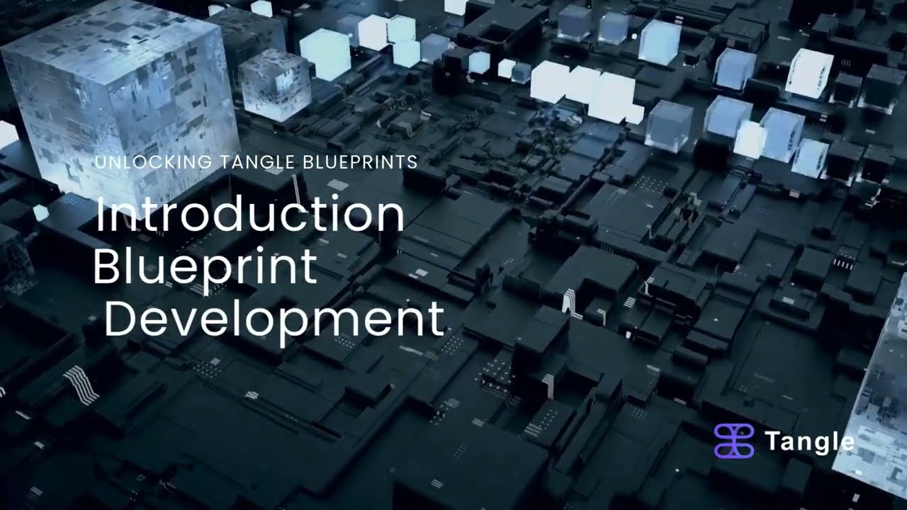 Introduction: Tangle Blueprint Development