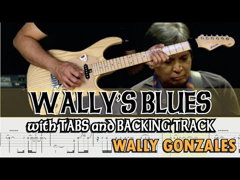WALLY'S BLUES (Wally Gonzales) with GUITAR PRO7 TABS and BACKING TRACK by ALVIN DE LEON (2020)
