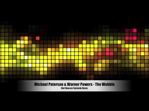 Michael Paterson & Warner Powers - The Wobble - Spinnin Deep