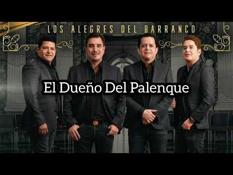 El Dueño Del Palenque – Los Alegres Del Barranco x Panter Bélico