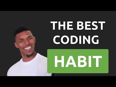 The Best Coding Habit