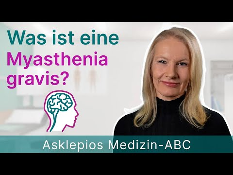 Was ist Myasthenia gravis? - Medizin ABC | Asklepios