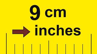 Convert 9 cm to Inches (9 cm to in)