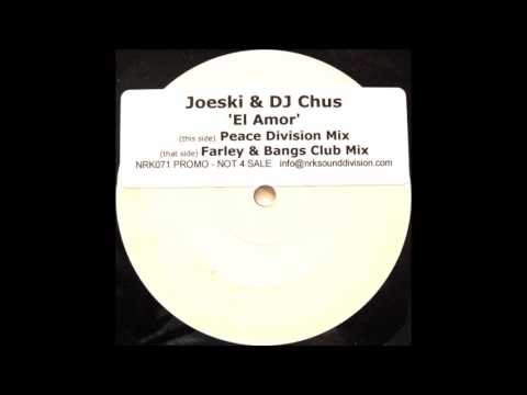 Joeski & DJ Chus ‎– El Amor (Peace Division Mix) [HD]
