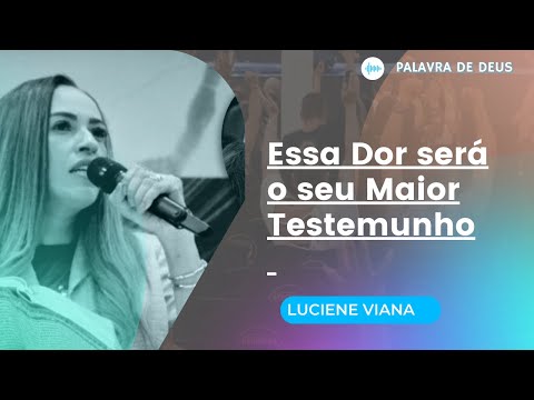 This pain will be your greatest testament -/ Luciene Viana