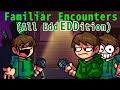 Familiar Encounters Edd Only Edd Vs Edd Vs Edd EDDition