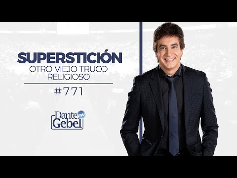 Dante Gebel #771 | Superstición