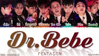 Download lagu PENTAGON - 'Dr. BeBe' (Dr. 베베) Lyrics [Color Coded_Han_Rom_Eng] mp3
