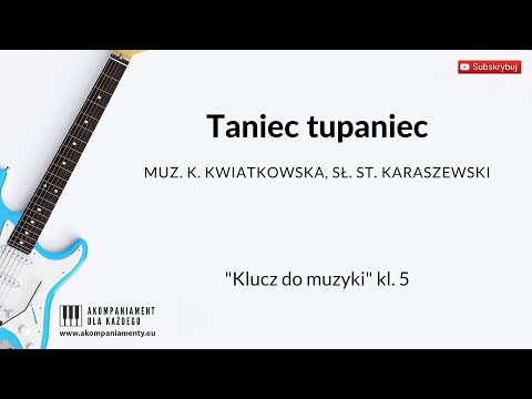 Taniec tupaniec - „Klucz do muzyki” klasa 5
