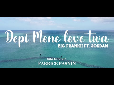 Bigg Frankii Ft Jor'Dan - Depi Mone Love Twa