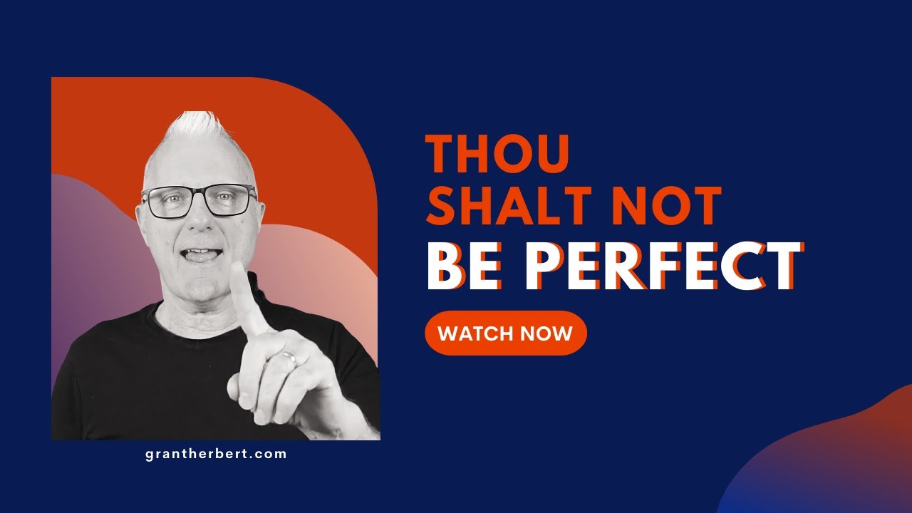 Thou Shalt Not Be Perfect