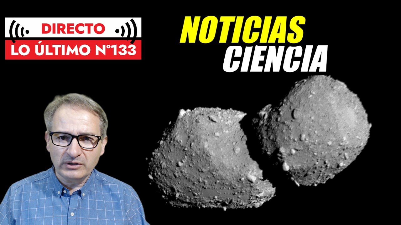 Lo Último 133 🟥 Asteroides | Exoplaneta cercano en la Zona Habitable | Célula Sintética | Y Más