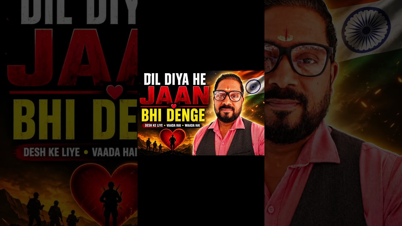 “Dil Diya Hai, Jaan Bhi Denge ❤️”DilDiyaHai #JaanBhiDenge #DeshBhakti #DeshPrem #JaiHind #Patriotic