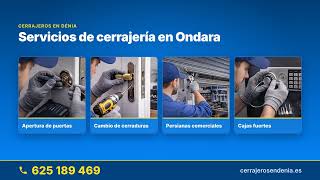 Cerrajeros en Ondara | Cerrajeros en Dénia