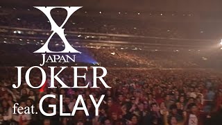 X Japan feat. Glay - Joker 【Remix】 (HD  歌詞付)