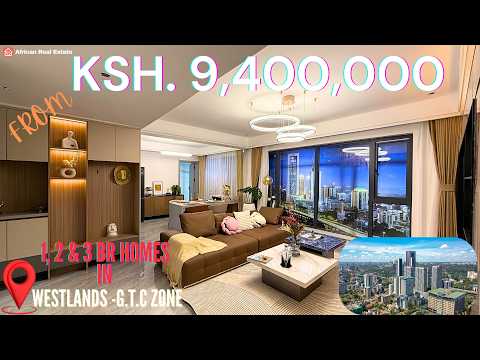 Inside the most BEAUTIFUL 3BR Units in WESTLANDS Nairobi - MUST WATCH!!! | STARTING FROM 9.4M