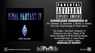 The Crakaz - Final Fantasy IV - Everclear Hangover IV (PRODUCED BY MUSTIN™)