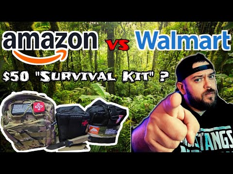 SURVIVE! AMAZON VS WALMART SURVIVAL KITS