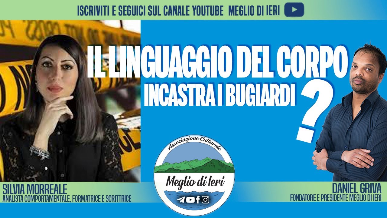 Il linguaggio del corpo incastra i bugiardi? - SILVIA MORREALE - Analista comportamentale