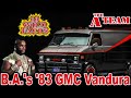10 Wild Facts About B A S 83 GMC Vandura The A Team