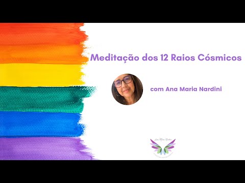 Meditação dos 12 Raios Cósmicos