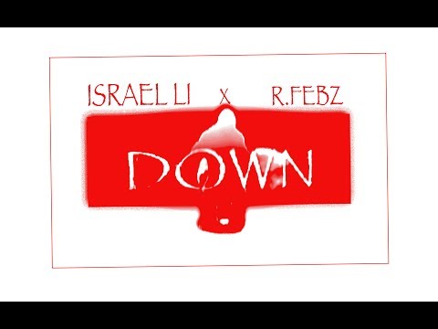 ISRAEL LI X R.Febz - DOWN (KONG MOVIE MUSIC VIDEO) *WARNING* VIDEO CONTAINS FLASHING IMAGES