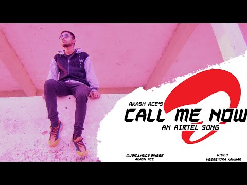 Call Me Now - An Airtel Song | Akash Ace | Official Music Video | Latest Hindi Romantic Song 2021