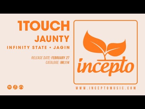 1Touch - Jaunty (Original Mix) [Incepto Music]