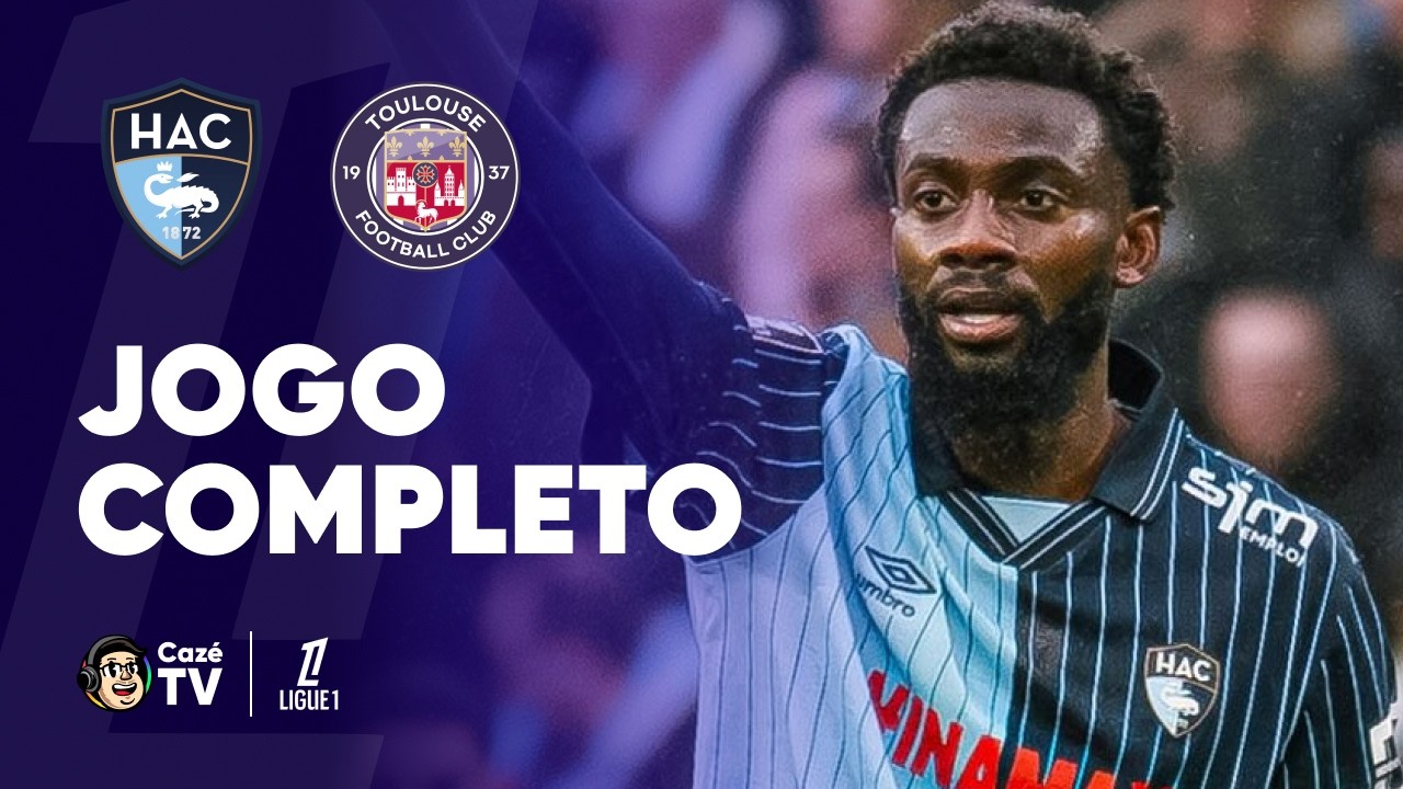 AO VIVO: LE HAVRE X TOULOUSE | LIGUE 1 2025/2026 | 22ª RODADA