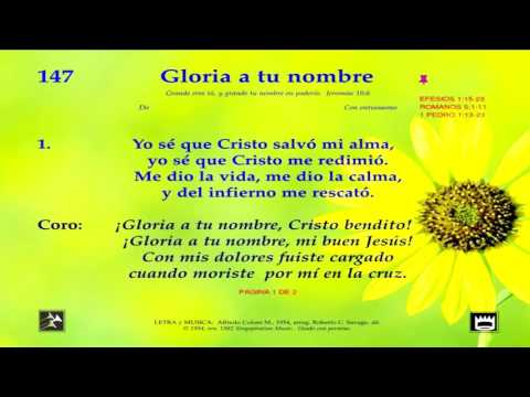 Himno 147 Gloria a Tu nombre Video, pista y letra