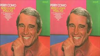 Perry Como - It All Seems To Fall Into Line (1973)
