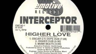 Interceptor - Higher Love (Oscar G's Dope Dub)