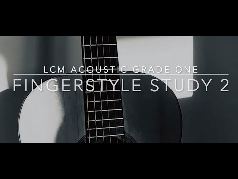 Fingerstyle Study #2: GRADE 1 Acoustic Guitar LCM/RGT