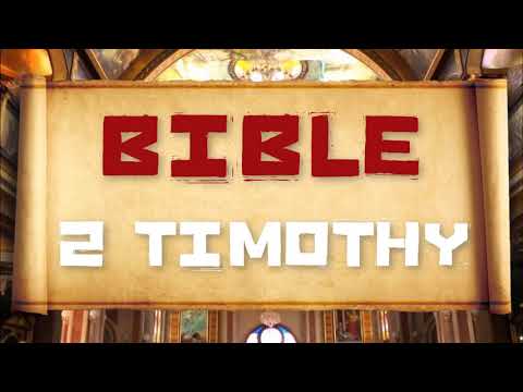The Holy Bible   Book 55   2 Timothy   KJV Dramatized Audio