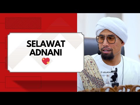 Selawat Adnani  Selawat Adnani | Ustaz Don Daniyal