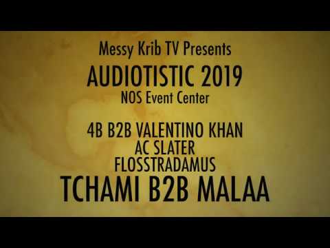 *AUDIOTISTIC 2019* 4B B2B VALENTINO KHAN, AC SLATER, FLOSSTRADAMUS, & TCHAMI X MALAA (4k/60fps) MIX