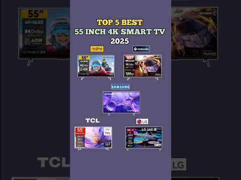 Best 55 inch Smart TV 2025🔥Top 5 Best 55 inch TV in India 2025