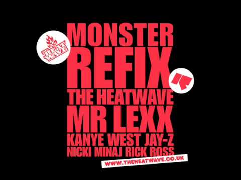 Mr Lexx, Kanye West & Nicki Minaj - Monster (The Heatwave Refix)
