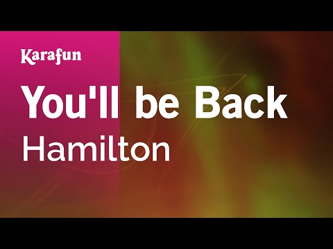 You'll be Back - Hamilton (Johnathan Groff) | Karaoke Version | KaraFun