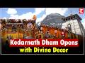 Char Dham Yatra 2026 Begins As Kedarnath Temple Opens Stunning Flower Decor Welcomes Devotees