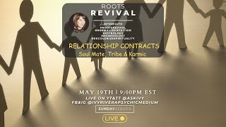 RELATIONSHIP CONTRACTS: SOUL MATE, TRIBE & KARMIC - Roots Revival Interfaith