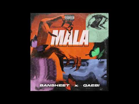 QAEBI & BANSHEET - MALA